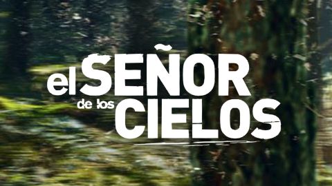 "El Señor de los Cielos"