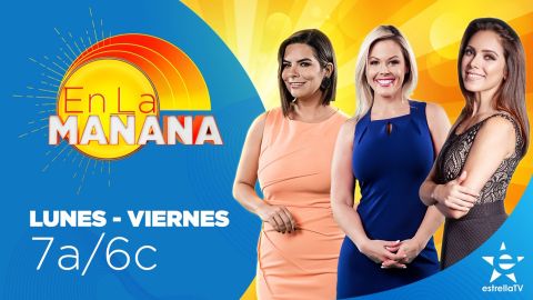 En La Mañana, nuevo matutino de Estrella TV