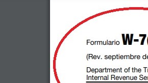 El formulario W-7 es para solicitar el ITIN.
