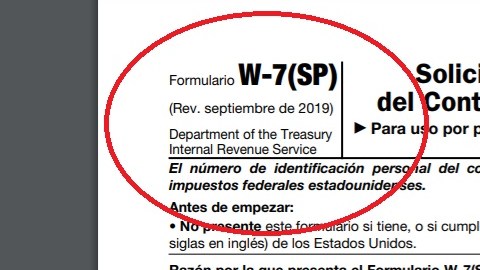El formulario W-7 es para solicitar el ITIN.