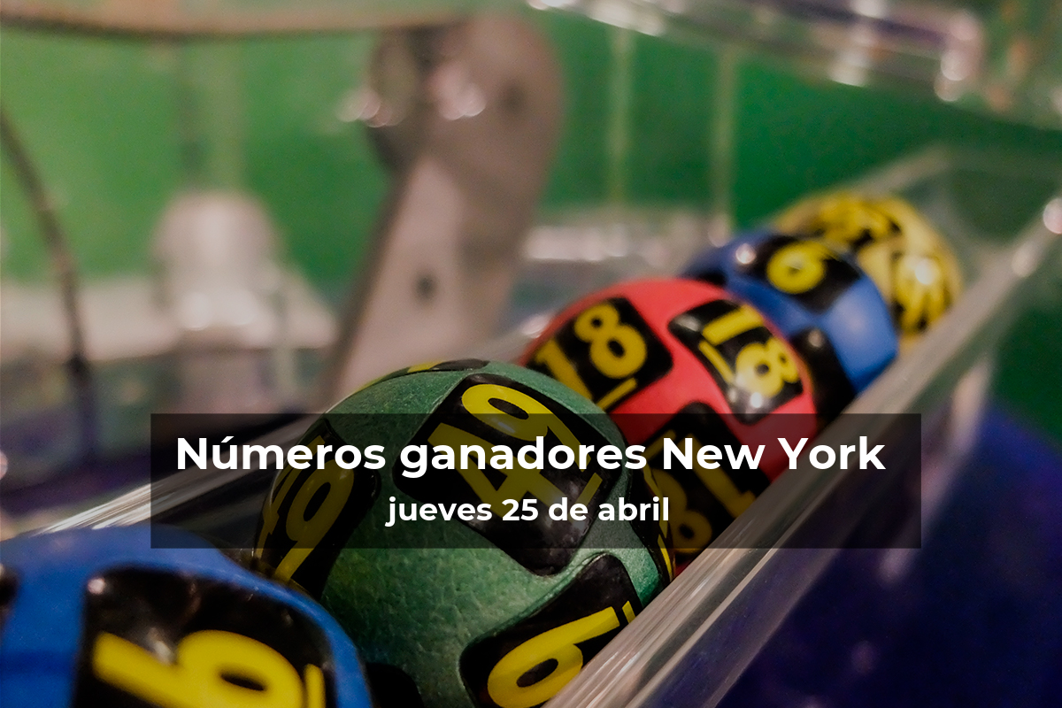 Lotería de Nueva York en vivo: resultados y ganadores del jueves 25 de abril de 2024