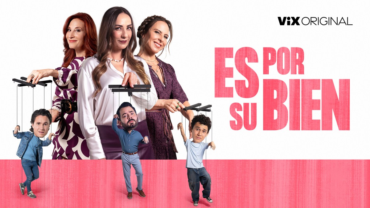 Kate del Castillo, Consuelo Duval y Mónica Huarte nos cuentan cómo fue hacer juntas “Es por su bien”