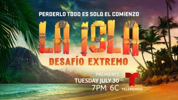 El nuevo reality de Telemundo, "La Isla: Desafío Extremo" dará inicio el 30 de julio.