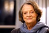 Maggie Smith.