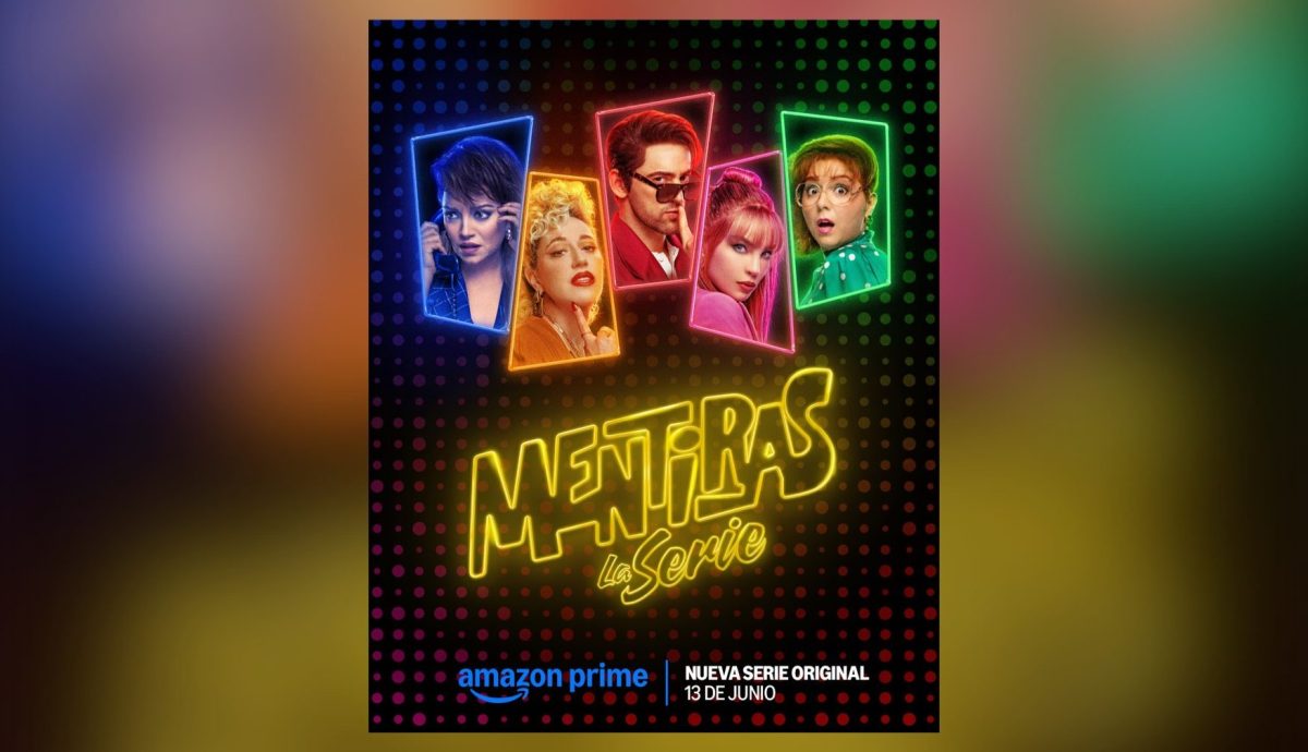 Hablemos de "Mentiras, La Serie", de Prime Video