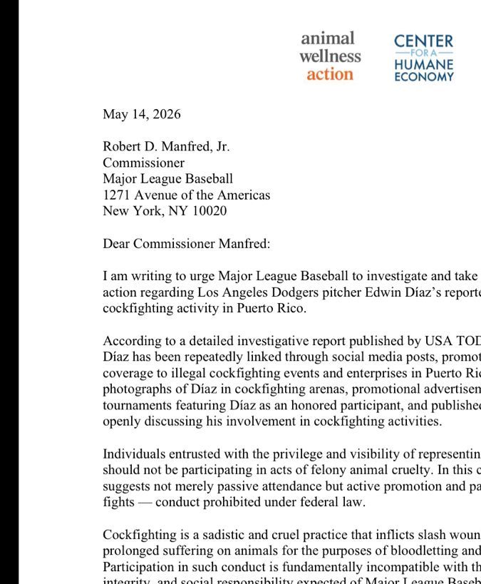 A letter dated May 14, 2026, addressed to Major League Baseball Commissioner Robert D. Manfred, Jr., urging an investigation into Los Angeles Dodgers pitcher Edwin Diaz's alleged involvement in illegal cockfighting activities in Puerto Rico, citing evidence from an investigative report by USA TODAY Sports.